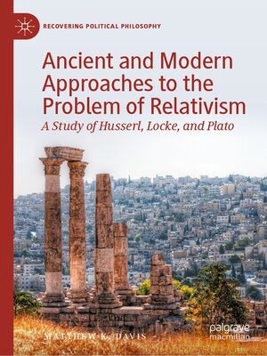 cover image of Ancient and Modern Approaches to the Problem of Relativism